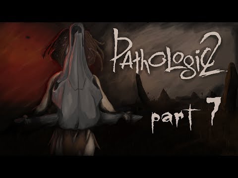 Pathologic 2 (Haruspex) - part 7