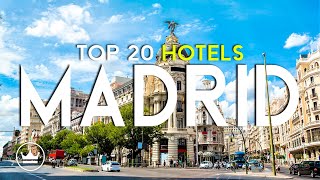 The Top 20 BEST Hotels in Madrid, Spain (2026)