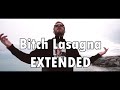 Bitch Lasagna - Extended Version