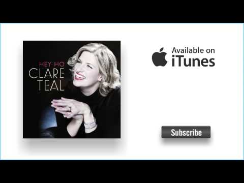 Clare Teal - He Was Beautiful