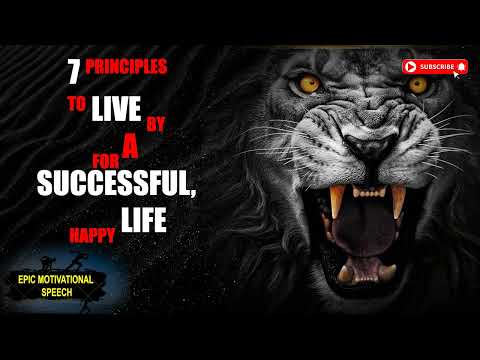 7 Principles To Live By For A Successful, Happy Life  ⚡  Epic Motivational Speech