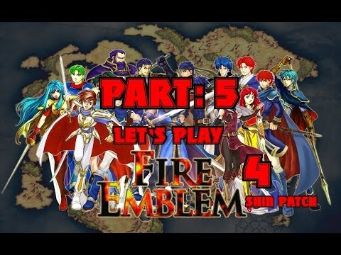 Let's Play Fire Emblem 4, Part 5 - "Bloody hell..."