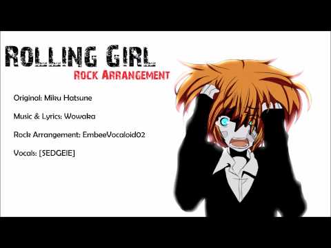 Rolling Girl:ROCK arrangement:[SEDGEIE]