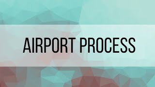 Airport Process