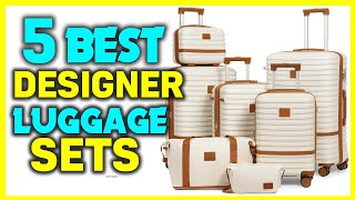 ✅Best Designer Luggage Sets - Best Luggage For Travelling