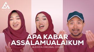 Download lagu APA KABAR ASSALAMUALAIKUM - ALEEHYA | El Azizi Cover mp3