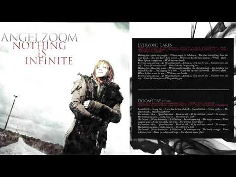 09 Everyone Cares / Angelzoom ~ Nothing is Infinite (complete album)