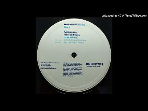 Full Intention feat. Shena - I'll Be Waiting (Lux Sunset Edit) (House) 2001 Vinyl 12"
