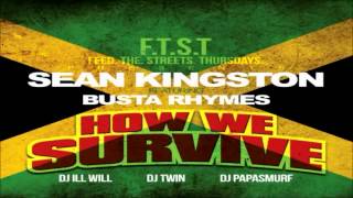 Sean Kingston - How We Survive Ft. Busta Rhymes