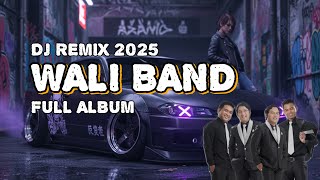 Download lagu DJ REMIX WALI BAND FULL ALBUM 2025 | NO IKLAN | AUTOBASS mp3 Download lagu DJ REMIX WALI BAND FULL ALBUM 2025 | NO IKLAN | AUTOBASS mp3
