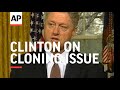 USA Clinton Comments On Cloning Issue