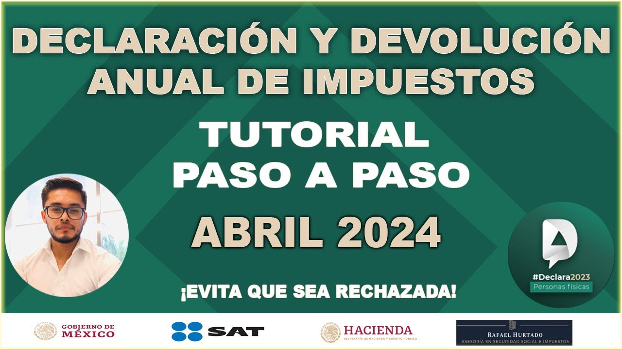 TUTORIAL DECLARACIÓN ANUAL PERSONAS FISICAS 2024 PASO A PASO DEVOLUCIÓN ISR SAT 2023