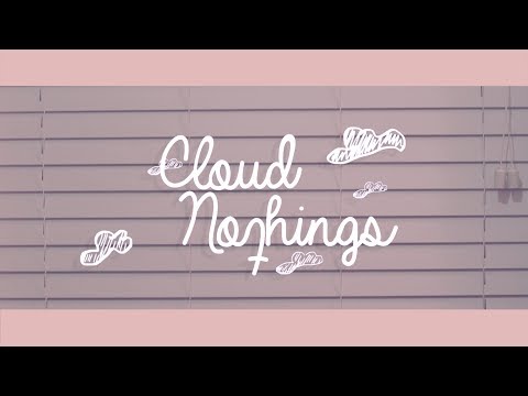 Cloud Nothings I'm Not Part of Me (Official Video)