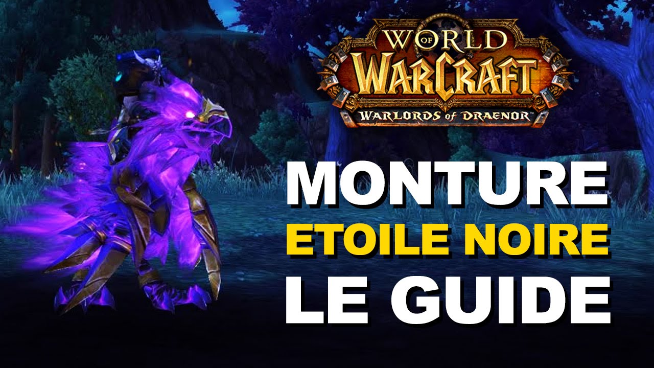Serre du Vide de l’Étoile noire : guide de la monture rare - WoW [FR]