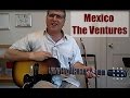 Mexico by The Ventures Guitar Lesson with TAB