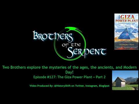 Episode #127: The Giza Power Plant - Part 2