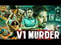 V1 MURDER CASE Full Hindi Dubbed Movie Vishnupriya Pillai Ram Arun Castro South Thriller Movie