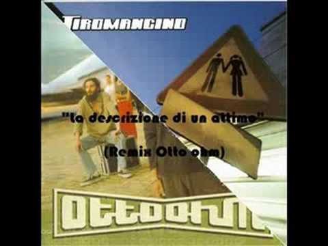 Tiromancino - La descrizione di un attimo (Otto Ohm Remix)
