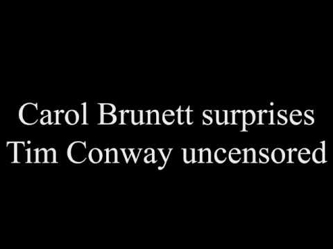 Carol Burnett surprises Tim Conway uncensored