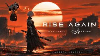 RISE AGAIN | Epic Female Vocal Orchestral Music | Meletios x Avarwen x Pandora Journey