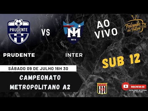 AD. PRUDENTE X INTER MOGI SUB 12(   METROPOLITANO - A2 ) – TV FALANDO DE FUTSAL