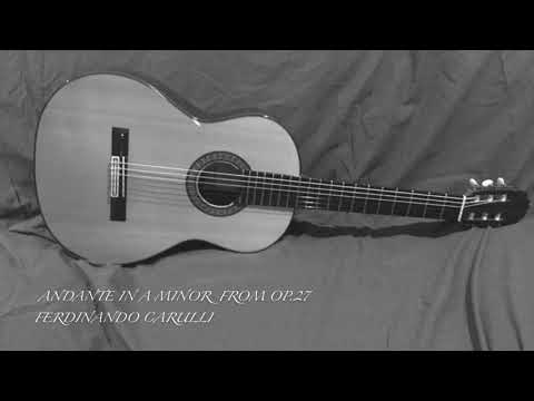 Classical Guitar / Ferdinando Carulli - Andante in A Minor from Op.27- Complete Method