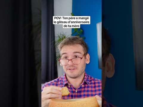 POV: Ton père a mangé le gâteau d’anniversaire de ta mère
