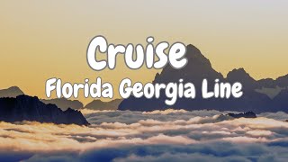 Florida Georgia Line - Cruise (Lyrics video)