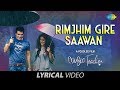Rimjhim Gire Sawan Lyrical रिमझीम गिरे सावन Music Teacher Papon Shreya R