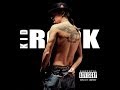 Kid Rock ~ Run off to LA