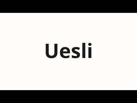 How to pronounce Uesli | Уэсли (Wesley in Russian)