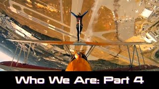 Who We Are: Part 4