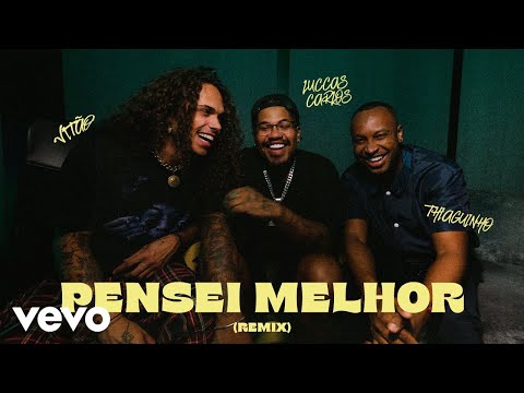 Vitão - Pensei Melhor Feat. Thiaguinho & Luccas Carlos ft. Thiaguinho, Luccas Carlos