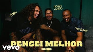Pensei Melhor Music Video