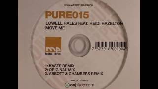 Lowell Hales feat. Heidi Hazelton - Move Me (Abbott & Chambers Remix)