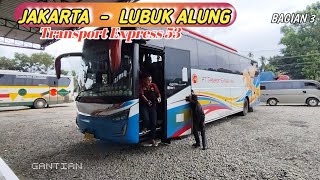 Download lagu JAKARTA - LUBUK ALUNG DENGAN TRANSPORT EXPRESS JAYA NO 53 mp3
