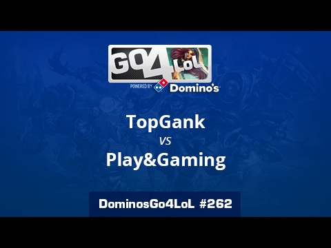 TopGank vs. Play&Gaming - Semifinal - Domino's Go4LoL #263
