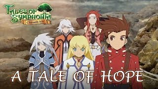 Tales of Symphonia Chronicles - PS3 - A tale of hope (English Launch Trailer)