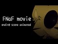 Five Nights At Freddy S Movie Ending Scene Animatic