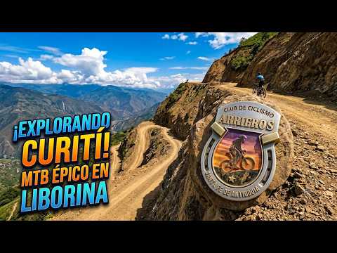 MTB en Liborina, Antioquia: Rodada hacia la Vereda Curití y sus increíbles paisajes