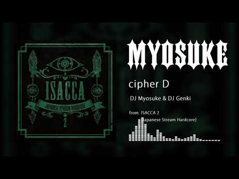 DJ Myosuke & DJ Genki - cipher D