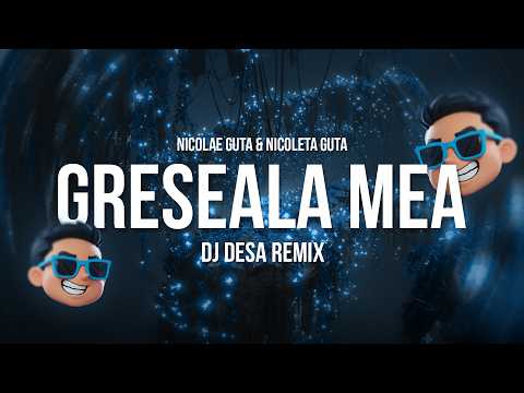 GRESEALA MEA (DJ DESA REMIX)