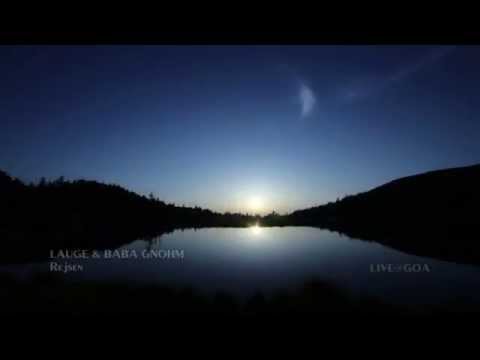 LAUGE & BABA GNOHM - Rejsen