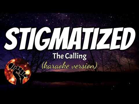 STIGMATIZED - THE CALLING (karaoke version)
