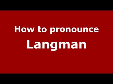 How to pronounce Langman