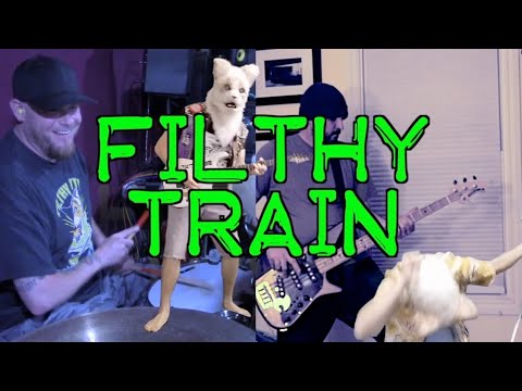 FILTHY KITTY - Filthy Train