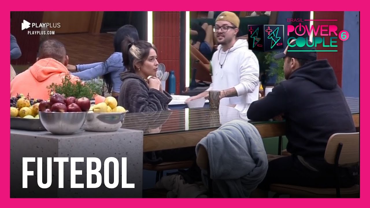 Casais falam de futebol na Mansão Power | Power Couple Brasil 6