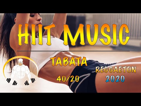 HIIT WORKOUT MUSIC - 40/20 - REGGAETON 2020 - TABATA SONGS