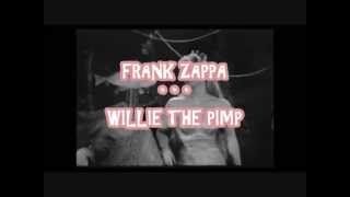 FRANK ZAPPA -- WILLIE THE PIMP
