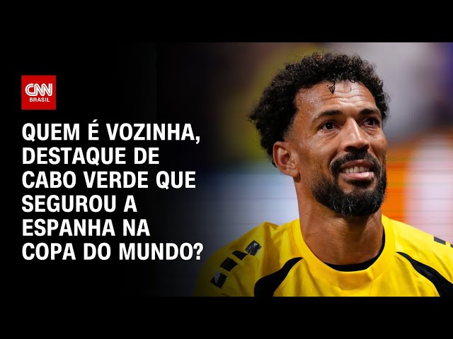 Copa do Mundo: Cabo Verde segura Espanha e goleiro Vozinha vira destaque | CNN PRIME TIME